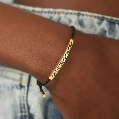 Don't Let The Hard Days Win Inspire Bracelet